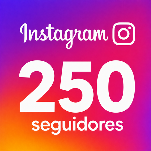 Instagram 250 seguidores